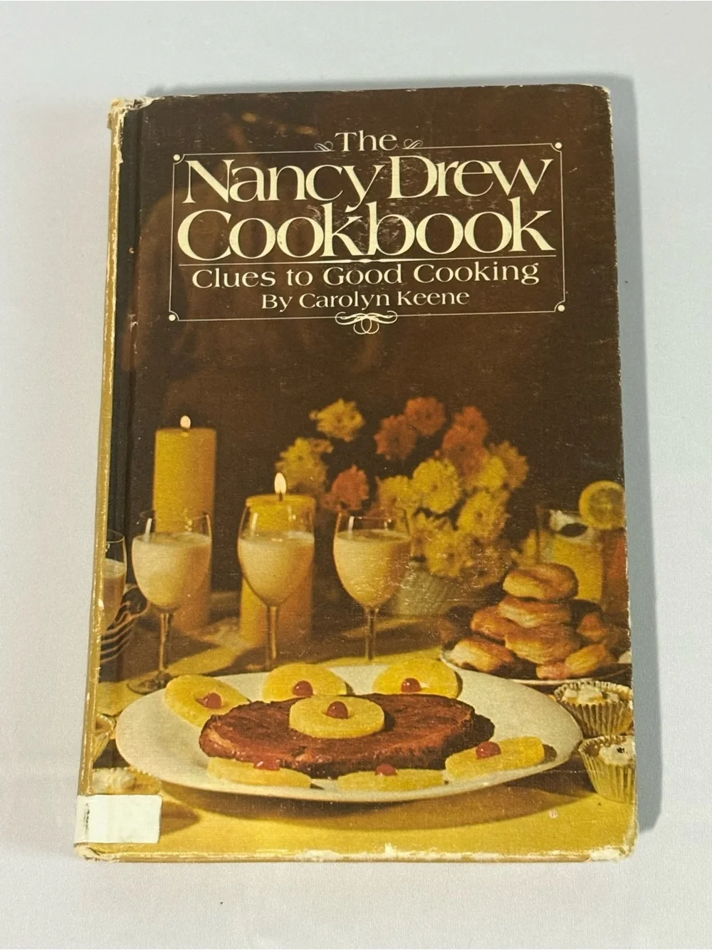 The Nancy Drew Cookbook, Clues to Good Cooking by Carolyn Keene